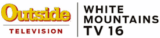 Outside Television White Mountains TV 16