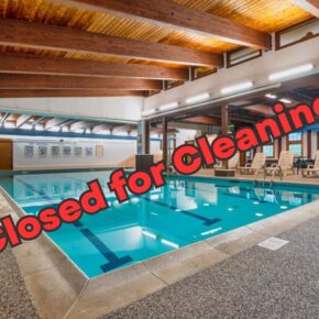 Please note our pool will be closed for cleaning through Saturday, April 27th.  We apologize for the inconvenience and look forward to welcoming you back shortly.